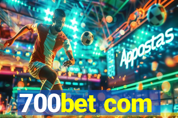 700bet com
